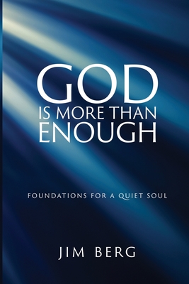God is More Than Enough: Foundations for a Quiet Soul Cover Image
