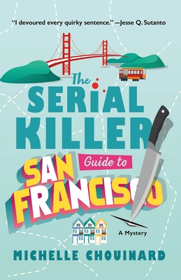 The Serial Killer Guide to San Francisco