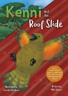 Kenni and the Roof Slide (Kenni and Kiri the Kea Books #1)