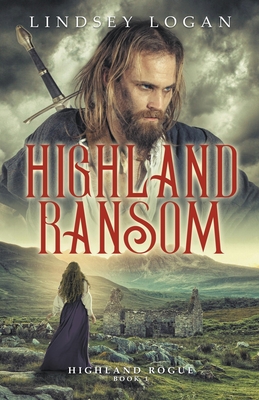 Highland Ransom By Lindsey Logan Cover Image