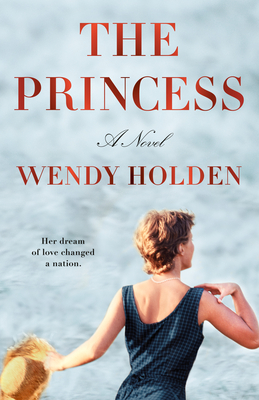 The Princess By Wendy Holden Cover Image