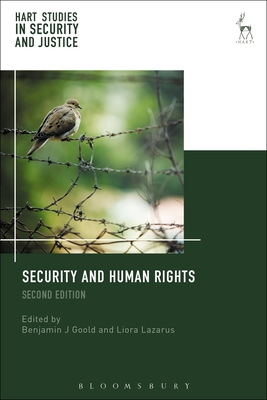 Security and Human Rights: (Second Edition) (Hart Studies in Security and Justice)