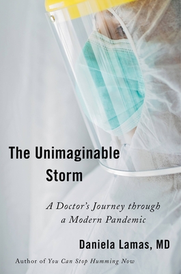 The Unimaginable Storm: A Doctor's Journey Through a Modern Pandemic Cover Image