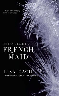 Cover for The Erotic Secrets of a French Maid
