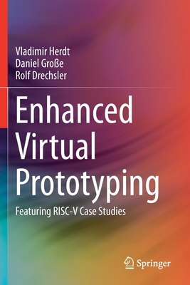 Enhanced Virtual Prototyping: Featuring Risc-V Case Studies Cover Image