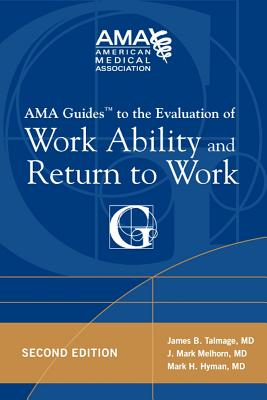AMA Guides to the Evaluation of Work Ability and Return to Work (AMA Guides To...)