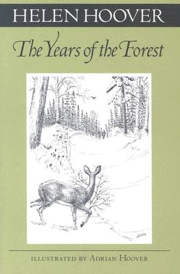 Years Of The Forest (Fesler-Lampert Minnesota Heritage)