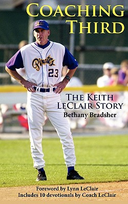 Coaching Third: The Keith LeClair Story Cover Image