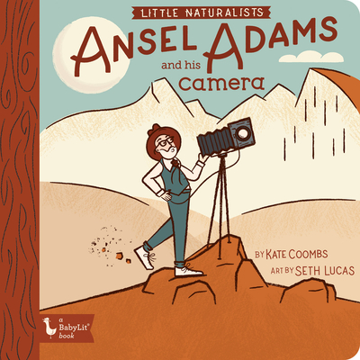 Cover for Little Naturalists: Ansel Adams and His Camera