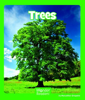 Trees (Wonder Readers Early Level) By Maryellen Gregoire Cover Image
