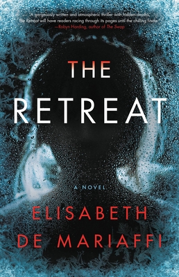 The Retreat By Elisabeth de Mariaffi Cover Image
