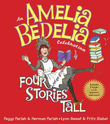 An Amelia Bedelia Celebration: Four Stories Tall Cover Image