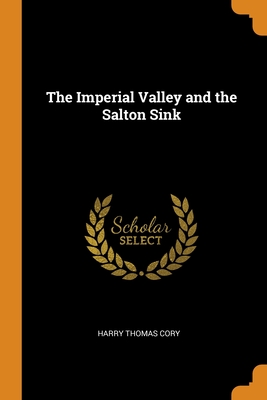 The Imperial Valley and the Salton Sink Cover Image