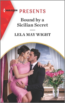 Bound by a Sicilian Secret By Lela May Wight Cover Image