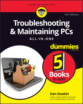 Troubleshooting & Maintaining PCs All-In-One for Dummies By Dan Gookin Cover Image