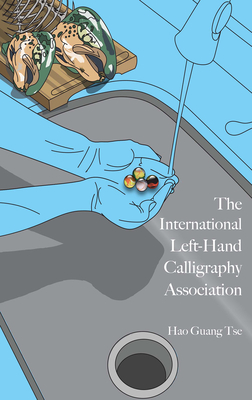 The International Left-Hand Calligraphy Association By Hao Guang Tse Cover Image