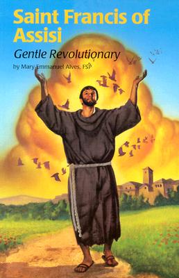 Saint Francis Gentle REV (Ess) (Encounter the Saints)