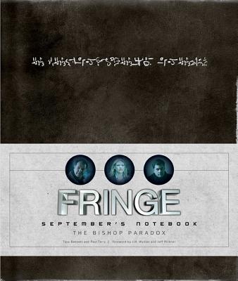 Fringe: September's Notebook By Tara Bennett, J. H. Wyman (With), Jeff Pinkner (With) Cover Image