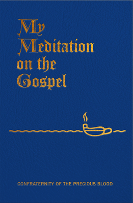 My Meditation on the Gospel By James E. Sullivan Cover Image