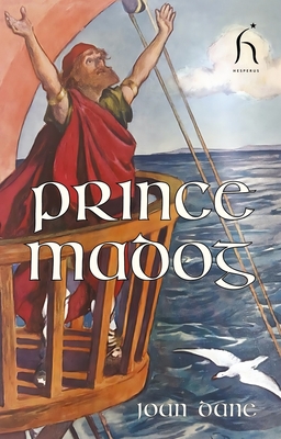 Prince Madog: Discoverer of America; A Legendary Story Cover Image