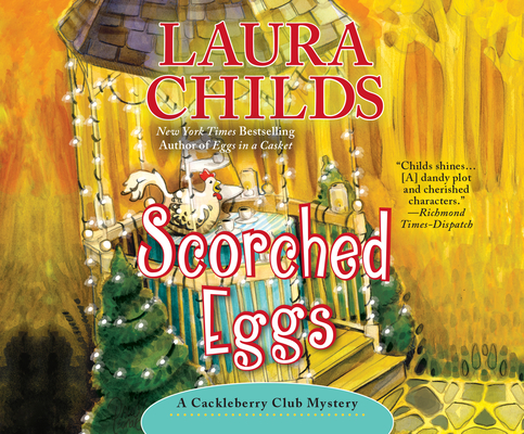 Scorched Eggs By Laura Childs, Susan Boyce (Narrated by) Cover Image