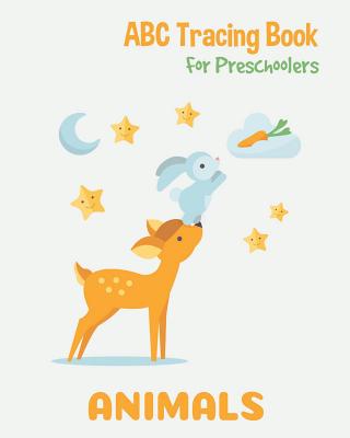 Animals ABC Tracing Book For Preschoolers: Toddlers And Kids. Coloring And  Letter Tracing Book, Practice For Kids, Ages 3-5, Alphabet Writing Practic  (Paperback) | Quail Ridge Books