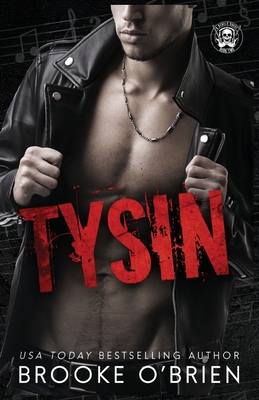 Tysin: A Brother's Best Friend Rock Star Romance