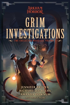 Grim Investigations: Arkham Horror: The Collected Novellas, Vol. 2 Cover Image