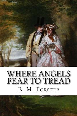 Where Angels Fear to Tread