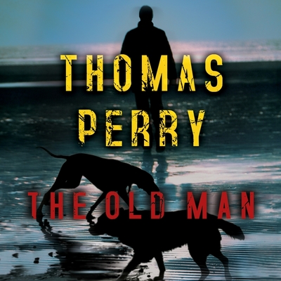 The Old Man By Thomas Perry, Peter Berkrot (Read by) Cover Image