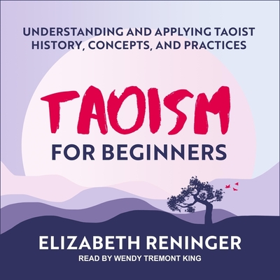 Taoism for Beginners Lib/E: Understanding and Applying Taoist History, Concepts, and Practices Cover Image