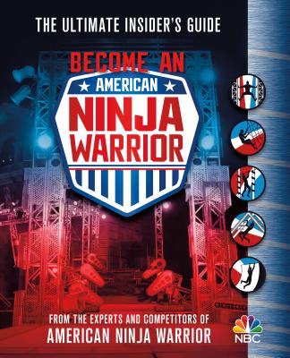 Cover for Become an American Ninja Warrior