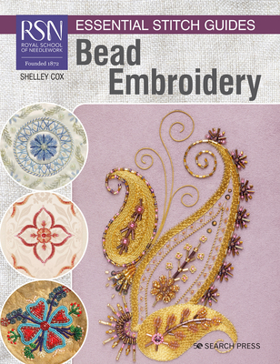 RSN Essential Stitch Guides: Bead Embroidery (RSN ESG LF) By Shelley Cox Cover Image