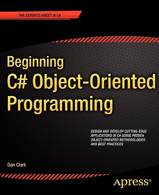 Beginning C# Object-Oriented Programming (Expert's Voice in C#) cover