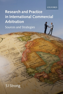 Research and Practice in International Commercial Arbitration: Sources and Strategies Cover Image