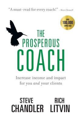 The Prosperous Coach: Increase Income and Impact for You and Your Clients Cover Image