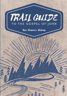 Trail Guide to the Gospel of John Cover Image