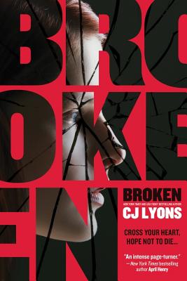 Broken By CJ Lyons Cover Image