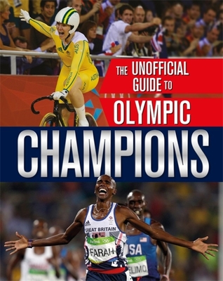 The Unofficial Guide to the Olympic Games: Champions Cover Image