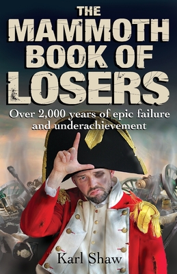 The Mammoth Book of Losers (Mammoth Books)