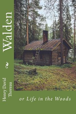 Walden or Life in the Woods By Henry David Thoreau Cover Image