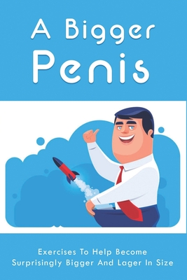 How to enlarge ur pennis size