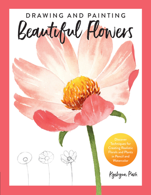 Cover for Drawing and Painting Beautiful Flowers