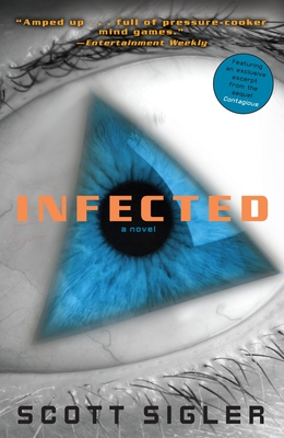 Infected: A Novel (The Infected #1)