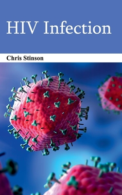 HIV Infection By Chris Stinson (Editor) Cover Image
