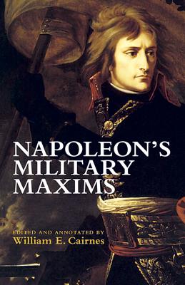 Napoleon's Military Maxims (Dover Books on History) Cover Image