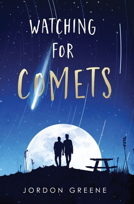 Watching for Comets (A Noahverse Story #2)