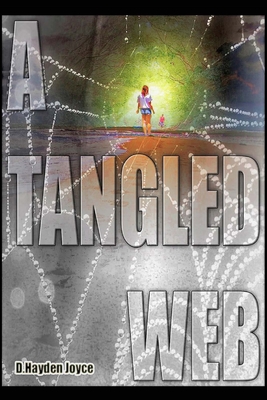 A Tangled Web By D. Hayden Joyce Cover Image