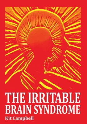 The Irritable Brain Syndrome By Kit Campbell Cover Image
