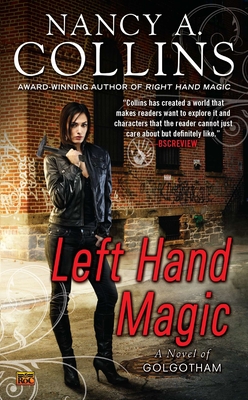 Left Hand Magic: A Novel of Golgotham